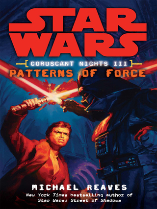 Cover image: Patterns of Force: Star Wars Legends (Coruscant Nights, Book III) 9780345477583