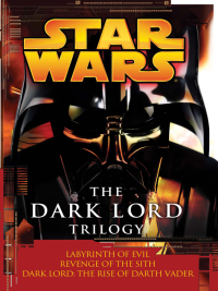 Cover image: The Dark Lord Trilogy: Star Wars Legends 9780345485380