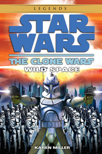 Cover image: Wild Space: Star Wars Legends (The Clone Wars) 9780345509017