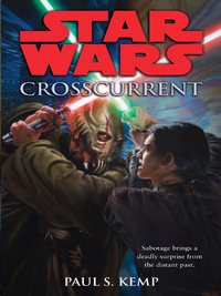 Cover image: Crosscurrent: Star Wars Legends 9780345509055