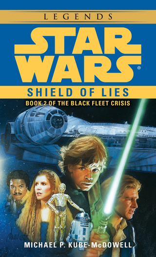 Cover image: Shield of Lies: Star Wars Legends (The Black Fleet Crisis) 9780553572773