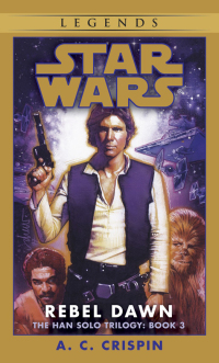 Cover image: Rebel Dawn: Star Wars Legends (The Han Solo Trilogy) 9780553574173