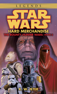 Cover image: Hard Merchandise: Star Wars Legends (The Bounty Hunter Wars) 9780553578911