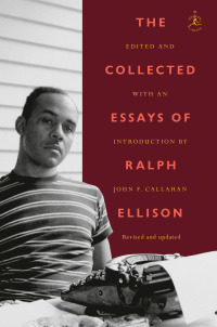 Cover image: The Collected Essays of Ralph Ellison 9780812968262