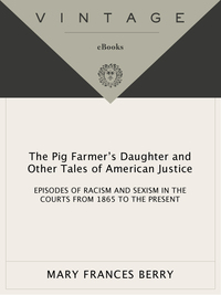 Cover image: The Pig Farmer's Daughter and Other Tales of American Justice 9780375707469