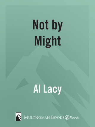 Cover image: NOT BY MIGHT 9781601420053