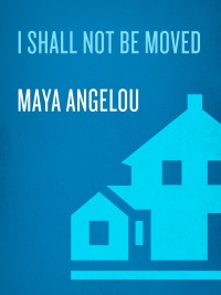 Cover image: I Shall Not Be Moved 9780679457084