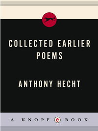 Cover image: Collected Earlier Poems of Anthony Hecht 9780679733577