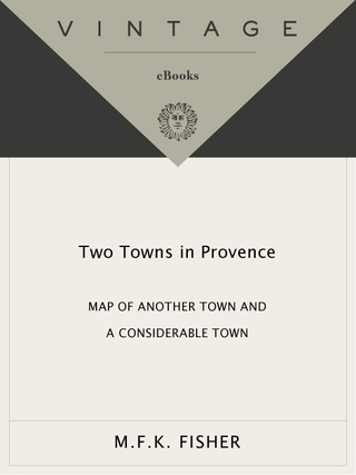 Cover image: Two Towns in Provence 9780394716312