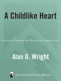Cover image: A Childlike Heart 9781590527863