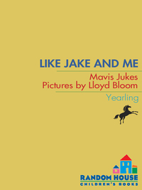 Cover image: Like Jake and Me 9780440421221