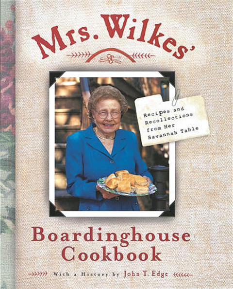Mrs. Wilkes' Boardinghouse Cookbook: Recipes and Recollections from Her Savannah Table - FULL INSTANT DOWNLOAD | PDF DOCX EPUB
