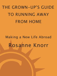 Cover image: The Grown-Up's Guide to Running Away from Home, Second Edition 2nd edition 9781580088732