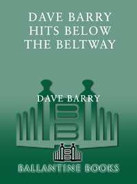 Cover image: Dave Barry Hits Below the Beltway 9780345432483