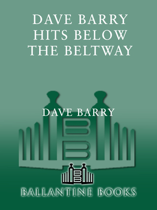 Cover image: Dave Barry Hits Below the Beltway 9780345432483