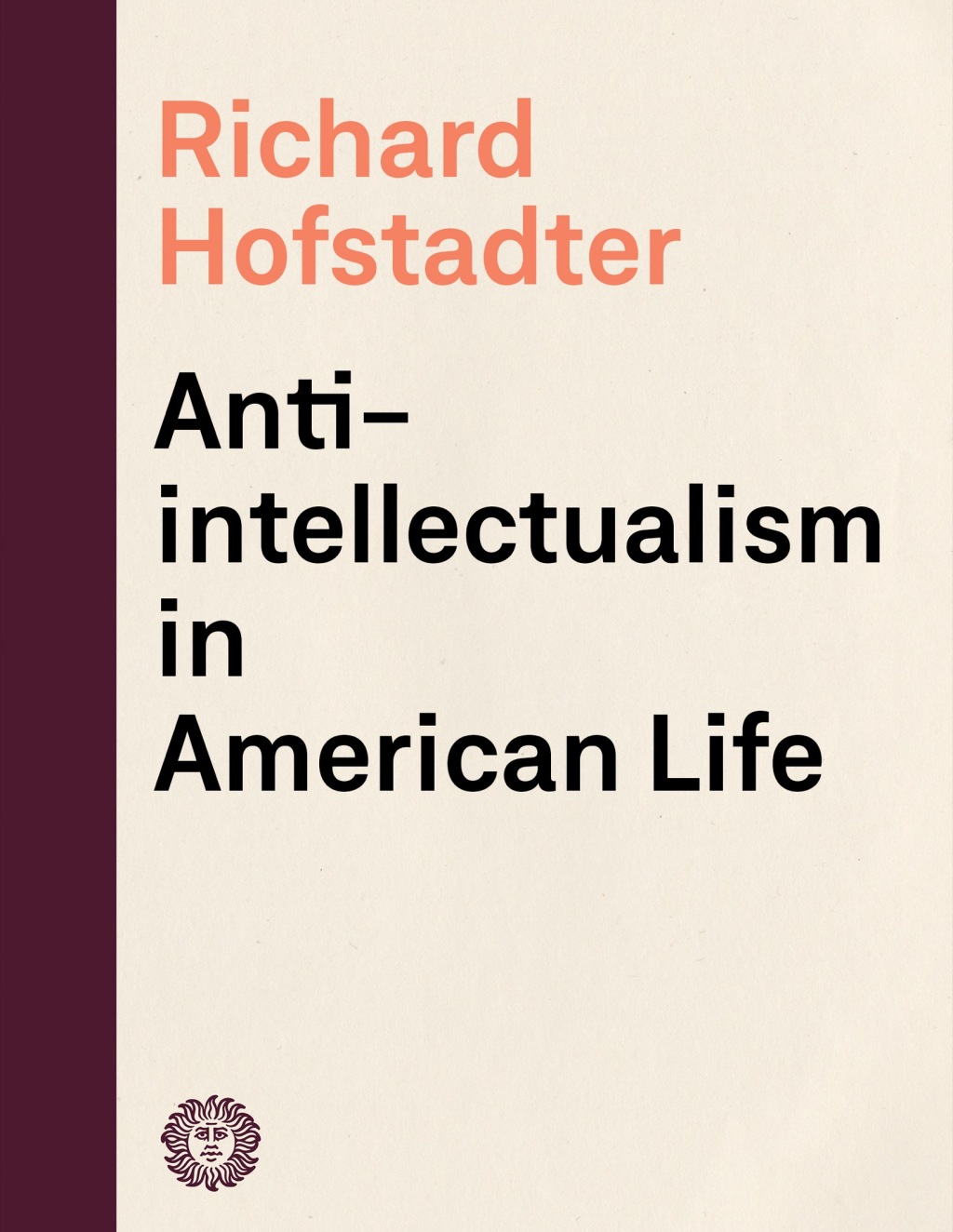 Anti-Intellectualism in American Life