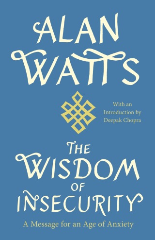 Cover image: The Wisdom of Insecurity 9780394704685