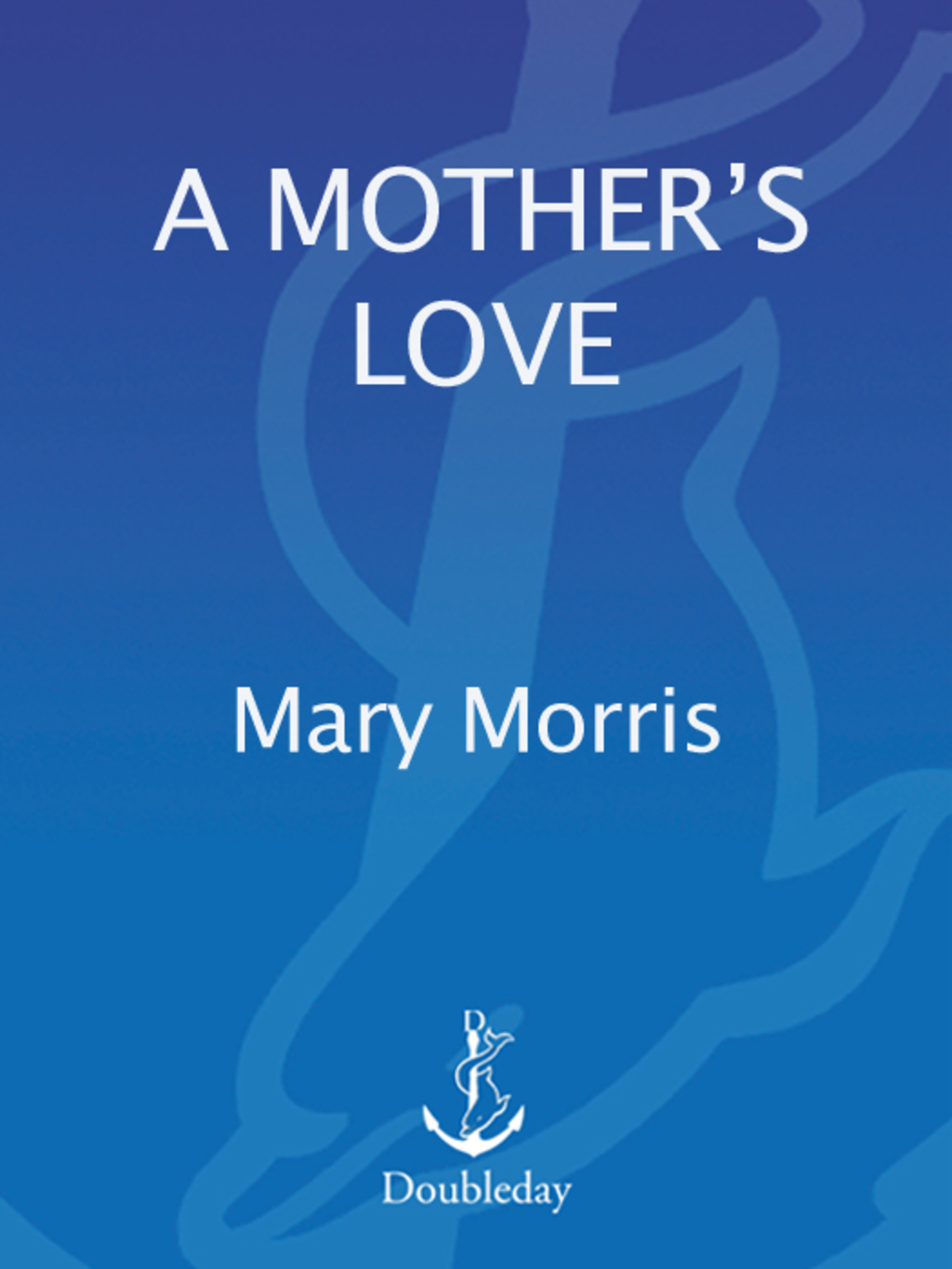 A Mother’s Love