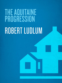 Cover image: The Aquitaine Progression 9780553262568