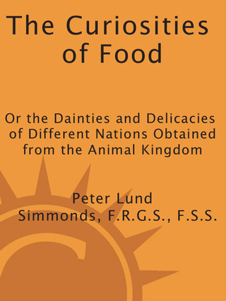Cover image: The Curiosities of Food 9781580082976