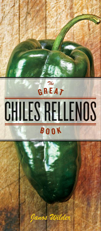 Cover image: The Great Chiles Rellenos Book 9781580088541