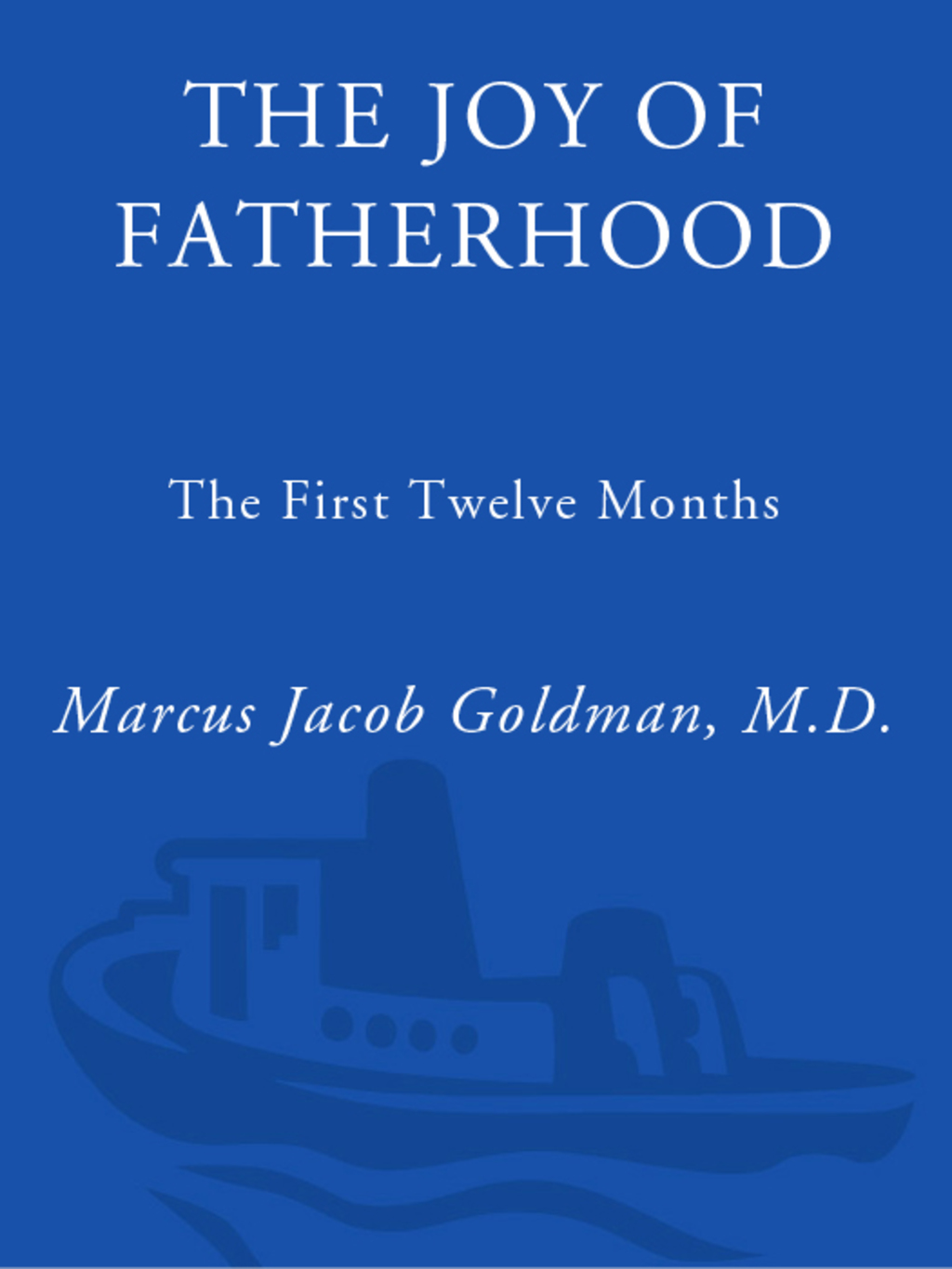 The Joy of Fatherhood  Expanded 2nd Edition  2nd Edition eBook