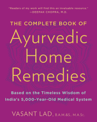 Cover image: The Complete Book of Ayurvedic Home Remedies 9780609802861