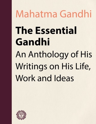 Cover image: The Essential Gandhi 9781400030507
