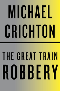 Cover image: The Great Train Robbery 9780394494012