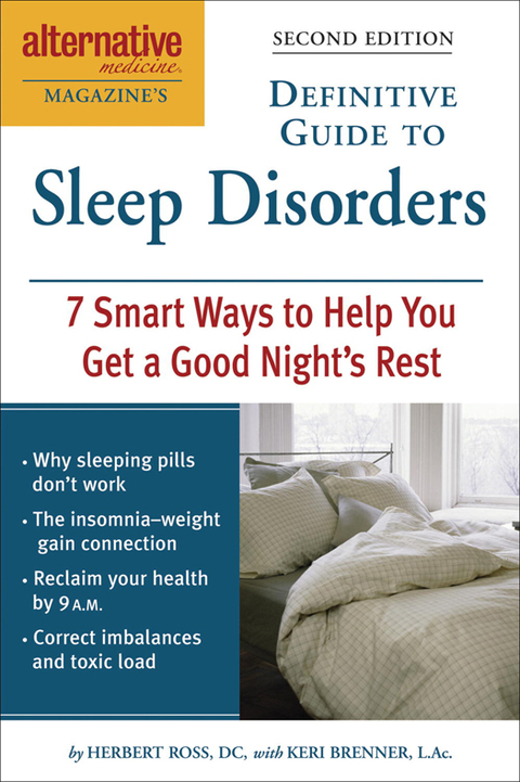 Alternative Medicine Magazine's Definitive Guide to Sleep Disorders: 7 Smart Ways to Help You Get a Good Night's Rest - FULL INSTANT DOWNLOAD | PDF DOCX EPUB