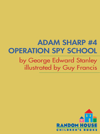 Cover image: Adam Sharp #4: Operation Spy School 9780375824043