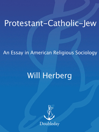 Cover image: Protestant, Catholic, Jew 9781400038633