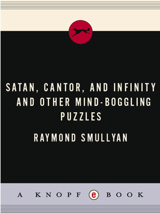 Cover image: Satan, Cantor, And Infinity And Other Mind-bogglin 9780679406884