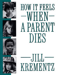 Cover image: How It Feels When a Parent Dies 9780394758541