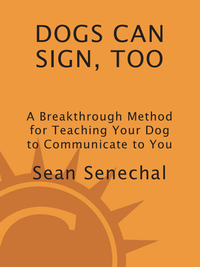 Cover image: Dogs Can Sign, Too 9781587613531
