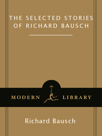 Cover image: The Selected Stories of Richard Bausch 9780679640172