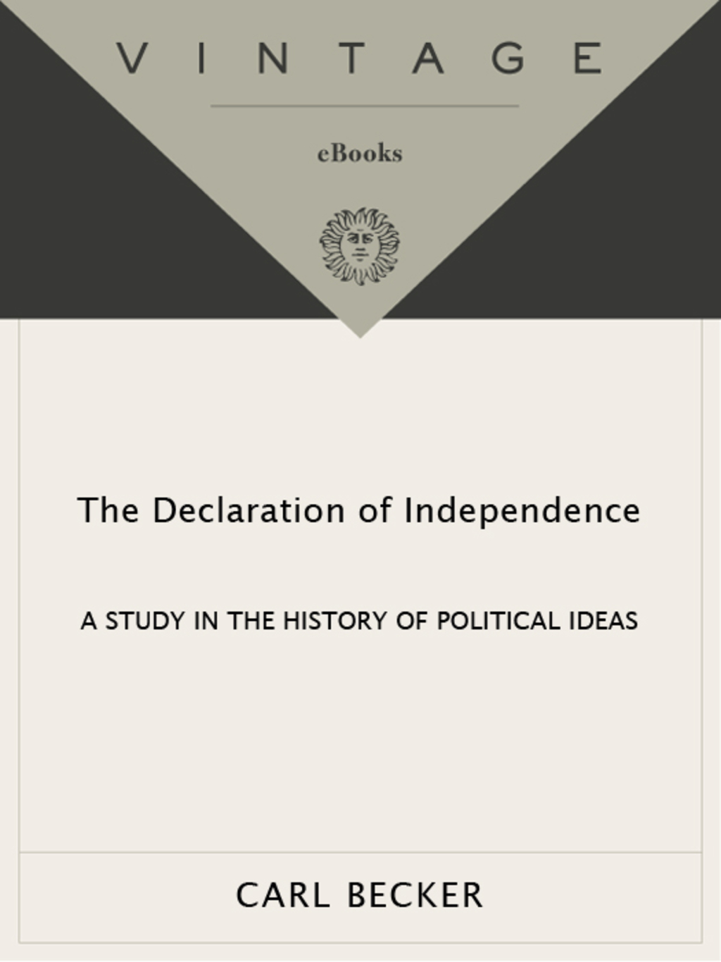Declaration of Independence A Study in the History of Political Ideas
