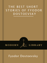 Cover image: The Best Short Stories of Fyodor Dostoevsky 9780375756887