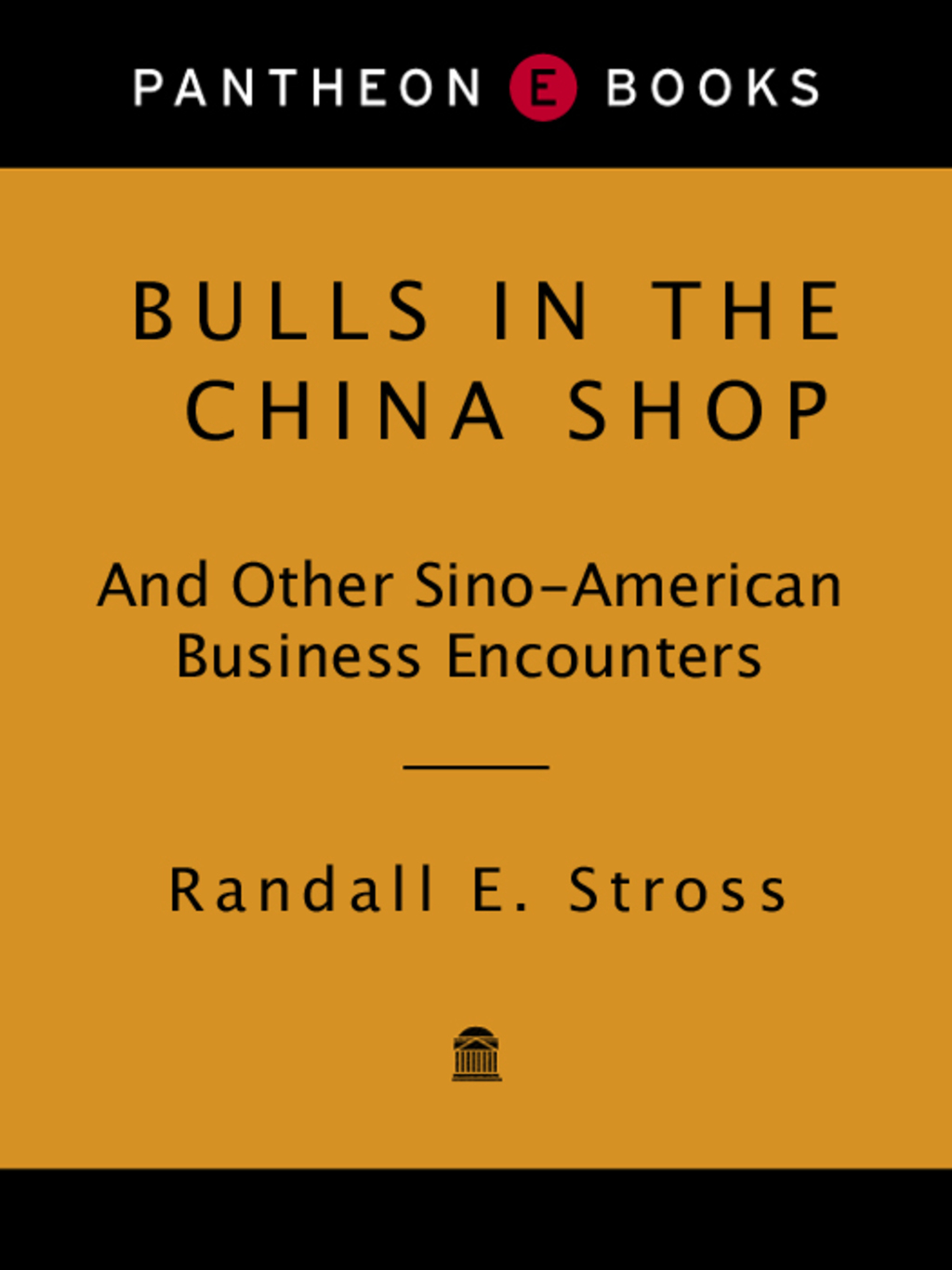 BULLS IN THE CHINA SHOP