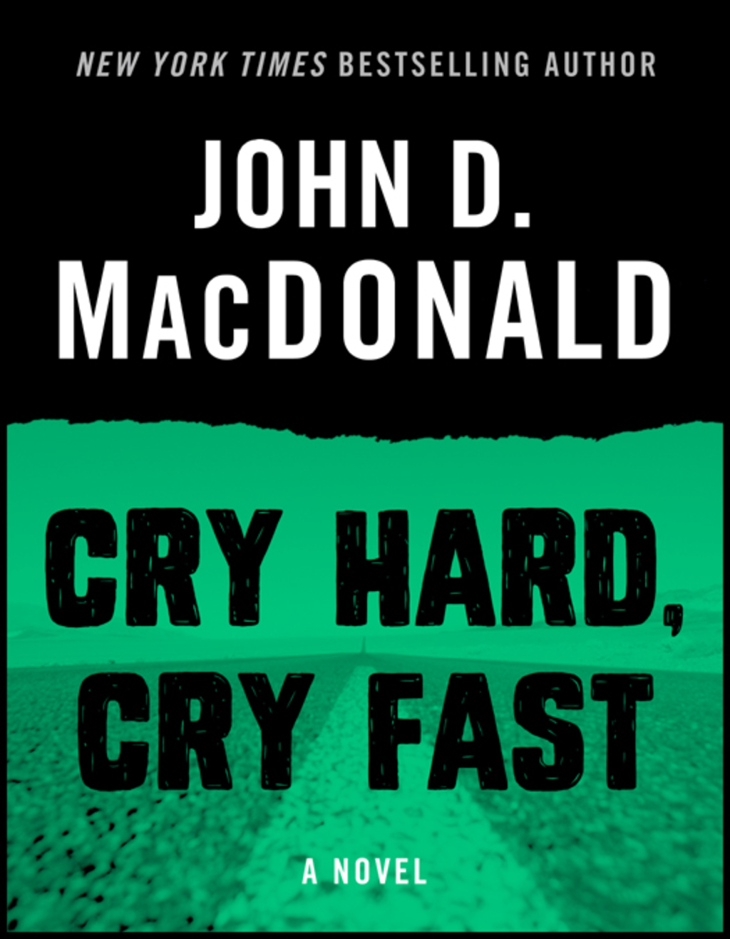Cry Hard, Cry Fast A Novel