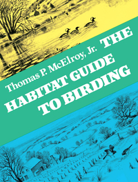 Cover image: The Habitat Guide to Birding 9780394474922