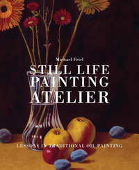 Cover image: Still Life Painting Atelier 9780823034086