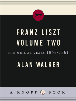 Cover image: Franz Liszt, Volume 2 9780394525419