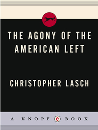 Cover image: The Agony of the American Left 9780394414454