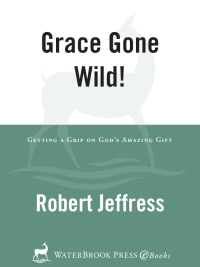 Cover image: Grace Gone Wild! 9781578565214