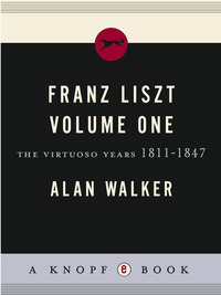 Cover image: Franz Liszt, Volume 1 9780394525402