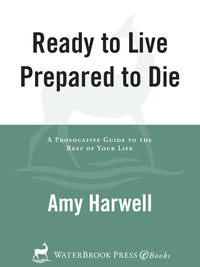 Cover image: Ready to Live, Prepared to Die 9780877887041