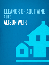 Cover image: Eleanor of Aquitaine 9780345434876