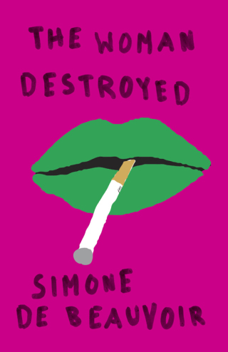 Cover image: The Woman Destroyed 9780394711034