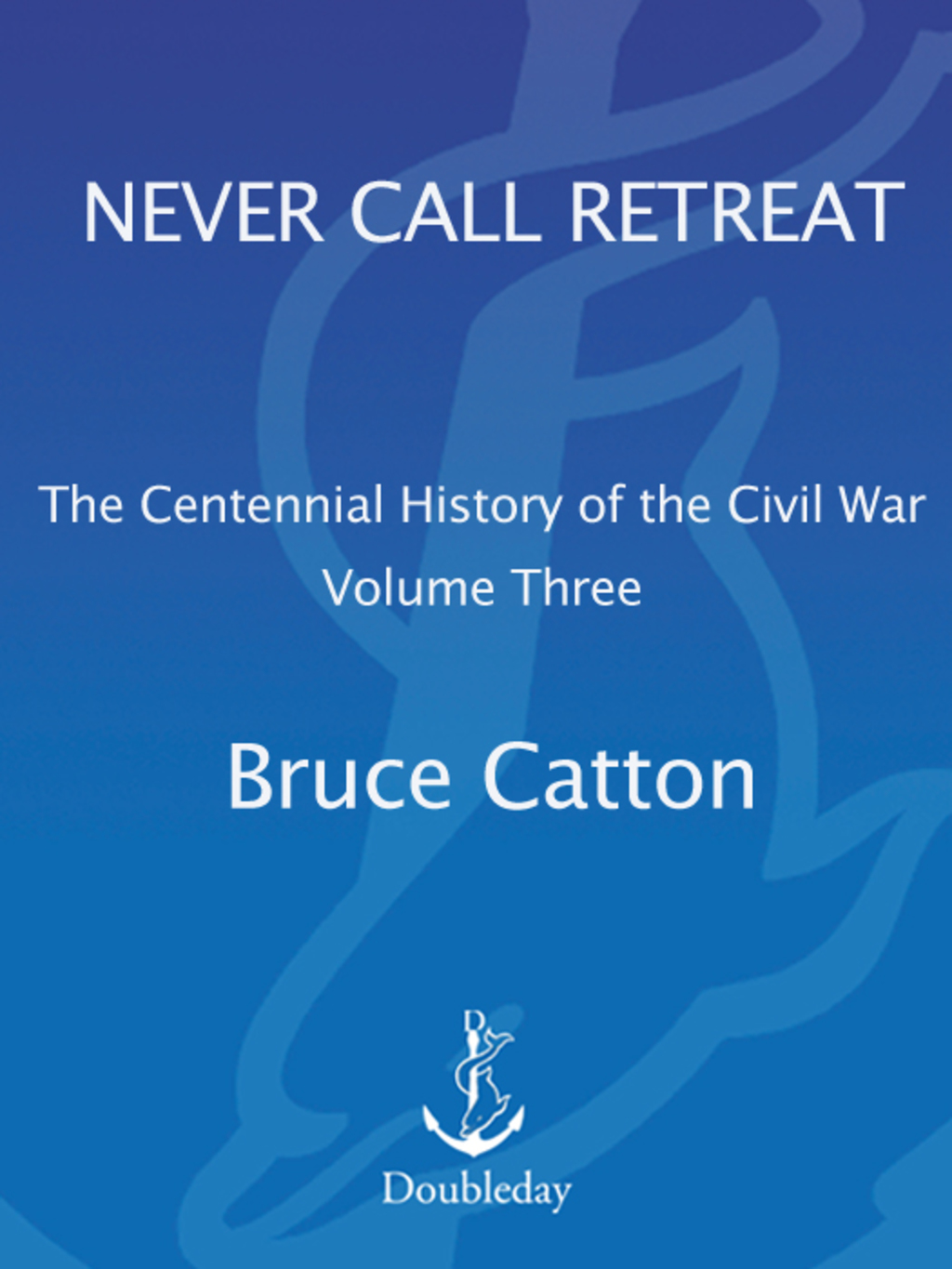 Never Call Retreat